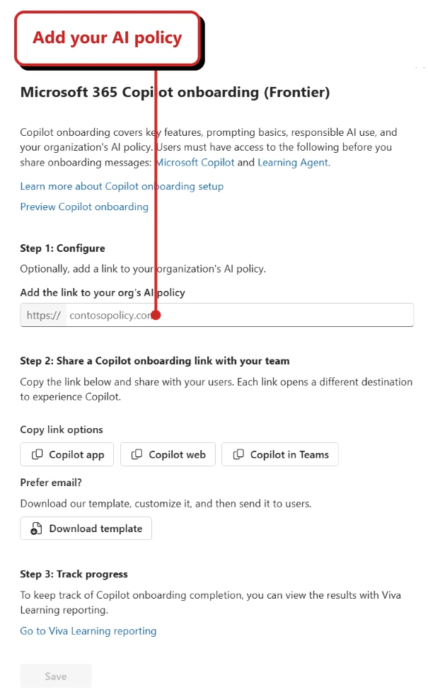 Microsoft's official Microsoft 365 Copilot onboarding Frontier panel. Add your AI policy points to the optional organisation AI-policy URL field. Below it are Copilot app, web and Teams onboarding-link buttons, an email-template download and a Viva Learning reporting link.